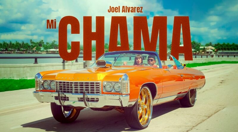 Desde Miami el cantante venezolano Joel Alvarez estrena “Mi Chama”