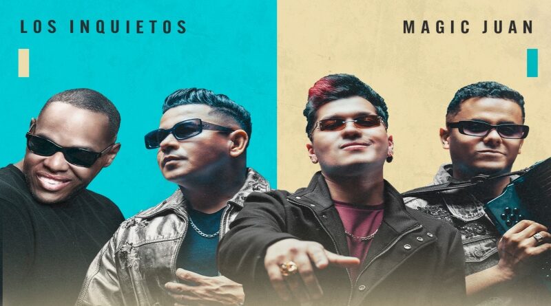 Los Inquietos & Magic Juan presentan su nuevo sencillo “Se fue la Tristeza”