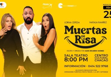 Talento emergente se une a estrellas de "Betty la Fea" en “Muertas de la Risa” en el Culttural Chacao