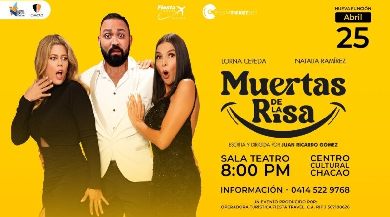 Talento emergente se une a estrellas de "Betty la Fea" en “Muertas de la Risa” en el Culttural Chacao