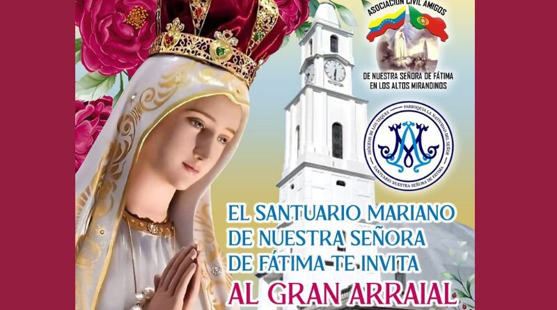 Santuario de Fátima en Carrizal celebra  Arraial en honor a la Virgen: Un encuentro de fe, cultura y hermandad