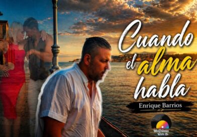 Enrique Barrios presenta “Cuando el alma habla”: una obra íntima que cobra nueva vida en un videoclip lleno de emoción