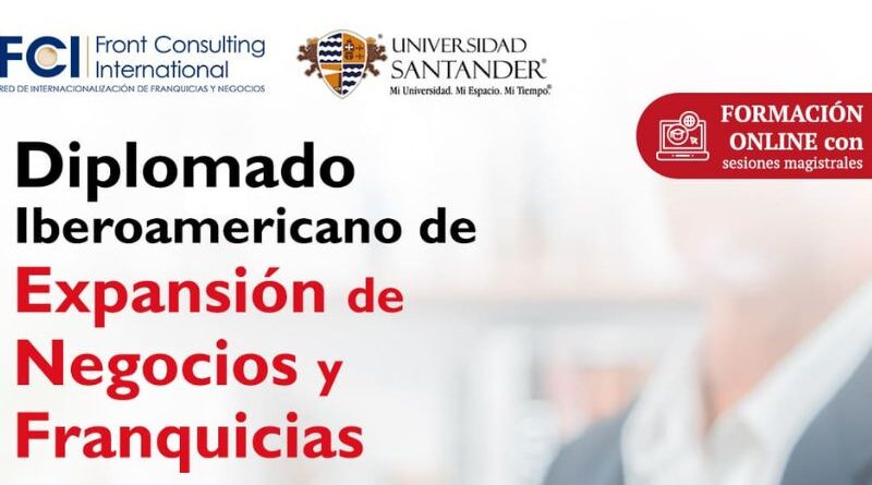 Empresarios potenciarán sus marcas con el Diplomado de Expansión de Negocios y Franquicias