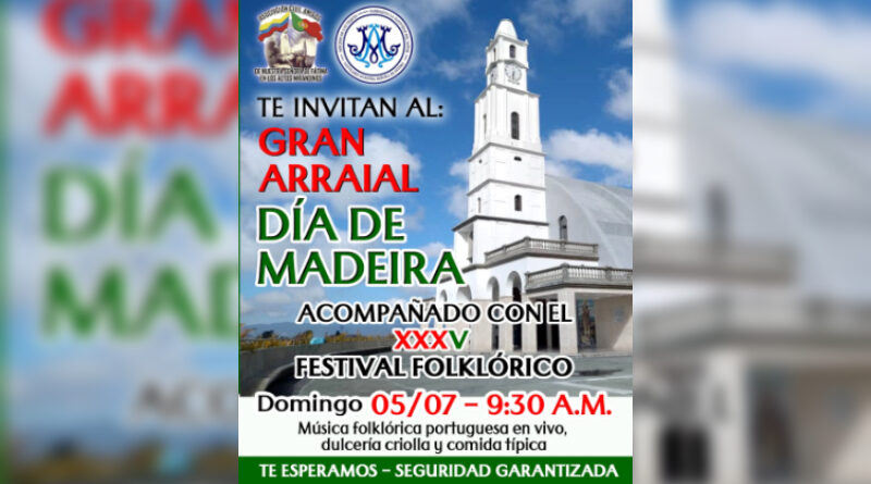 Asociación Civil Amigos de Fátima invita al Gran Arraial Día de Madeira y el XXXV Festival Folklórico