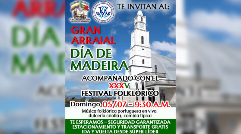 Asociación Civil Amigos de Fátima invita al Gran Arraial Día de Madeira y el XXXV Festival Folklórico