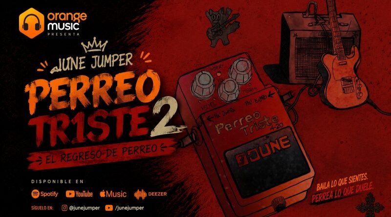 June Jumper presenta 'Perreo Triste 2: El regreso de Perreo'
