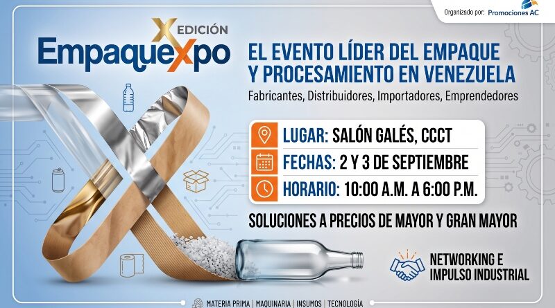 Empaquexpo celebra su décima edición en Caracas como el punto de encuentro clave para la industria del empaque Empaquexpo celebra su décima edición en Caracas como el punto de encuentro clave para la industria del empaque
