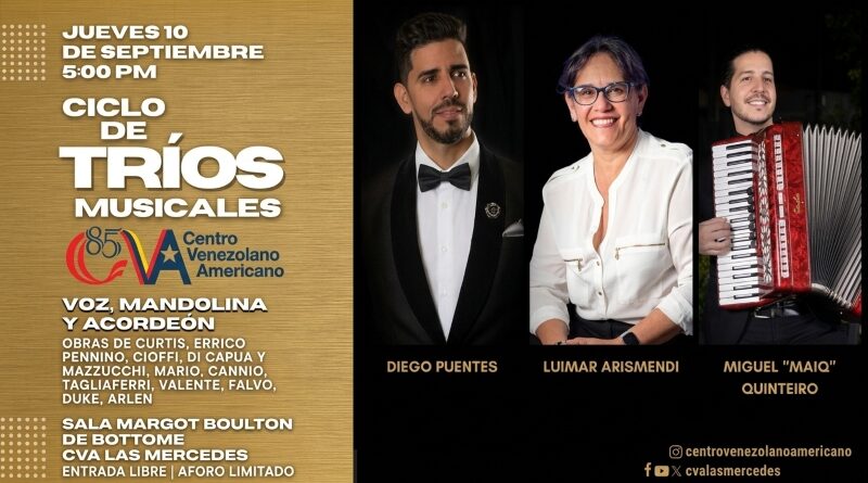 Diego Puentes, Luimar Arismendi y Miguel “Maiq” Quinteiro protagonizan Ciclo de Tríos Musicales en el CVA Las Mercedes