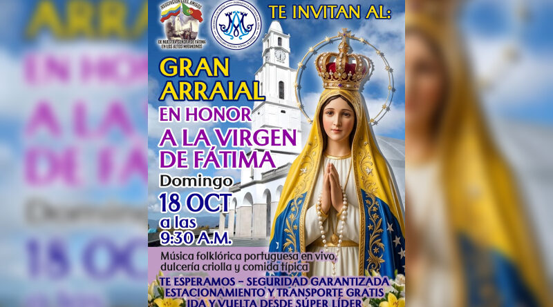 Con gran Arraial el próximo 18 de octubre el Santuario de Fátima en Carrizal conmemorará la última aparición de la Virgen