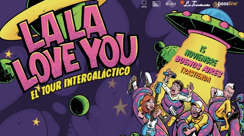 La La Love You se presentará el 15 de noviembre en La Trastienda de Buenos Aires La La Love You se presentará el 15 de noviembre en La Trastienda de Buenos Aires