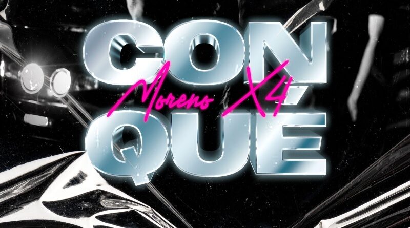 Moreno X4 estrena su más reciente single "Con Qué"