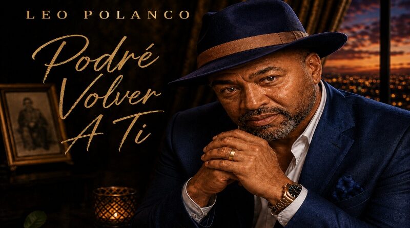 "Podré volver a ti": Leo Polanco presenta un senicllo nacido del corazón