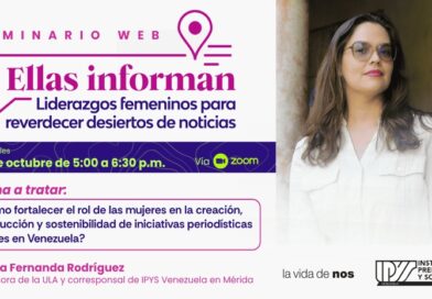 Participa en el Seminario “Ellas informan: liderazgo femenino para reverdecer desiertos de noticias”